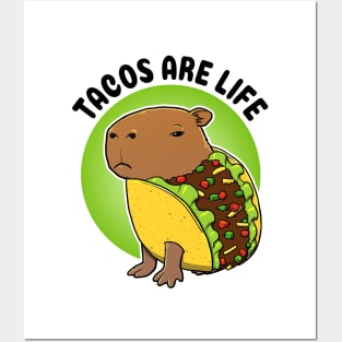 Tacos are life Capybara Taco Posters and Art